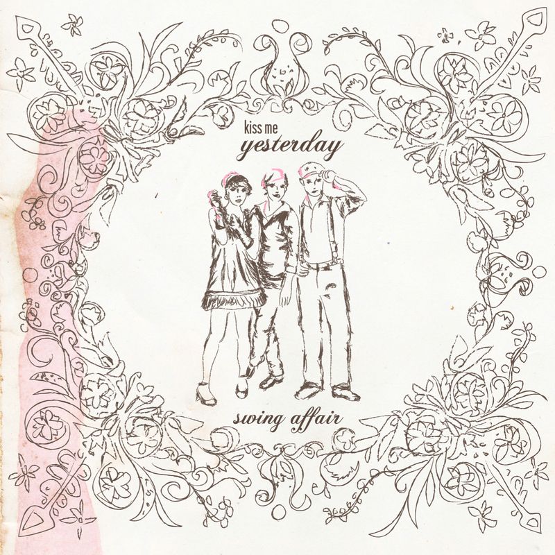 swing affair kiss me yesterday  