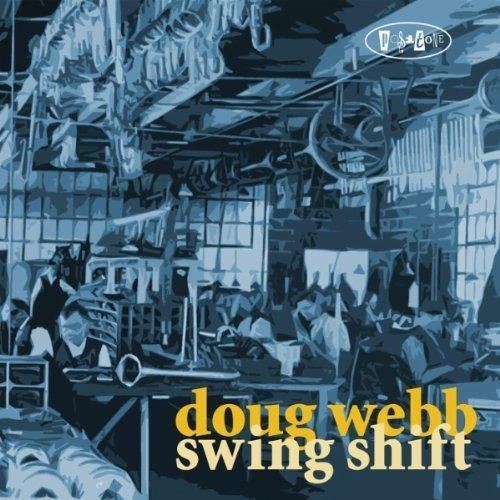 swing shift doug webb  