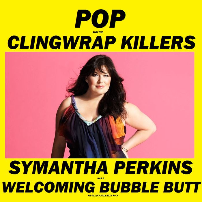 symantha perkins has pop and the clingwra 