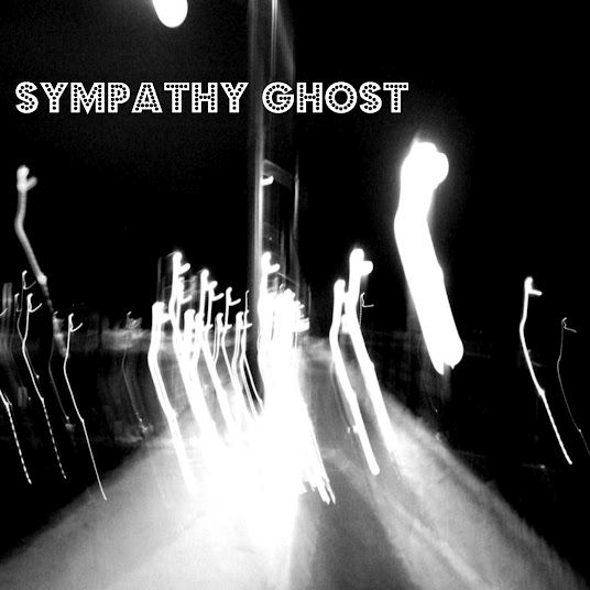 sympathy ghost sympathy ghost 