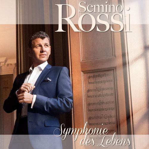 symphonie des lebens semino rossi 
