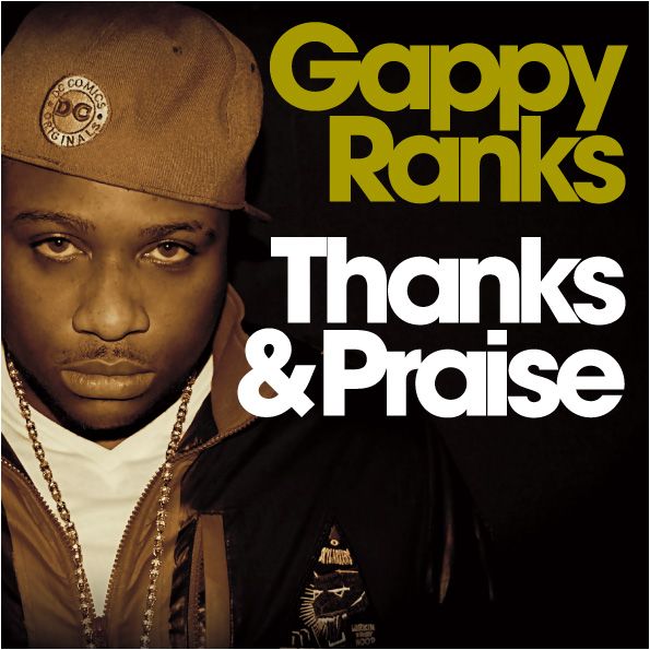 thanks praise gappy ranks  