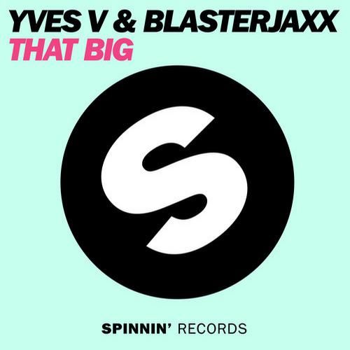 that big yves v blasterjaxx 