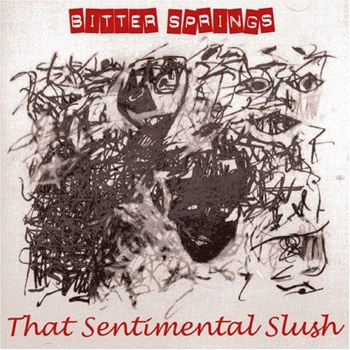 that sentimental slu the bitter springs  