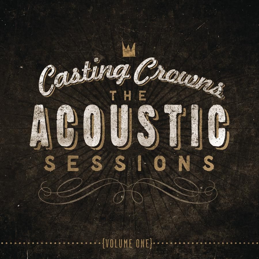 the acoustic session casting crowns 
