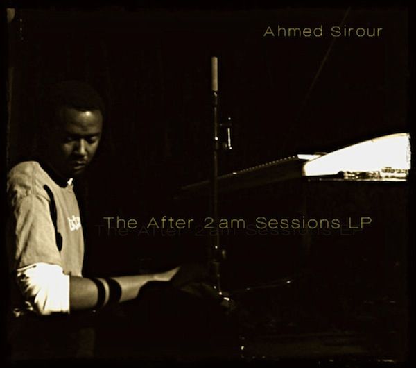 the after 2am sessions ahmed sirour 