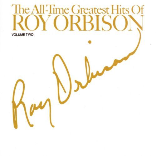 the all time greates roy orbison 