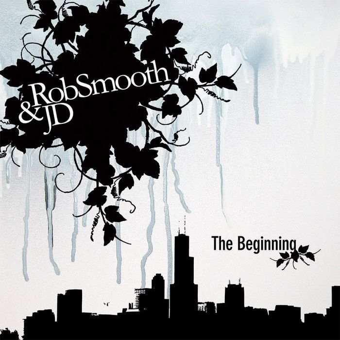 the beginning rob smooth and jd  