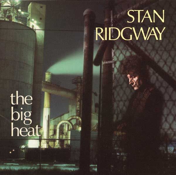 the big heat stan ridgway 