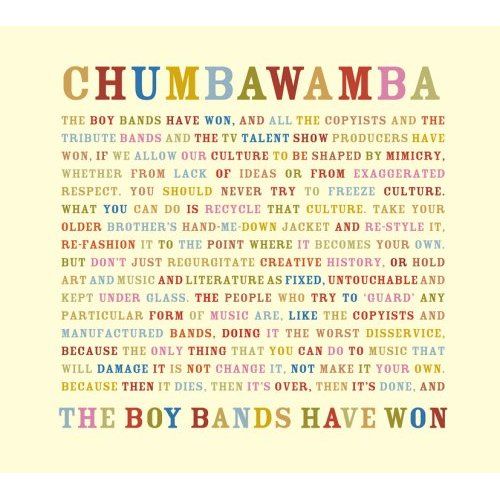 the boy bands have w chumbawamba 