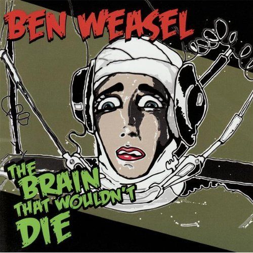 the brain that would ben weasel 