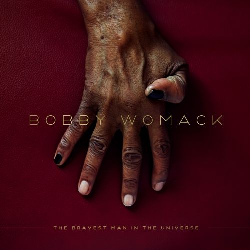 the bravest man in t bobby womack 