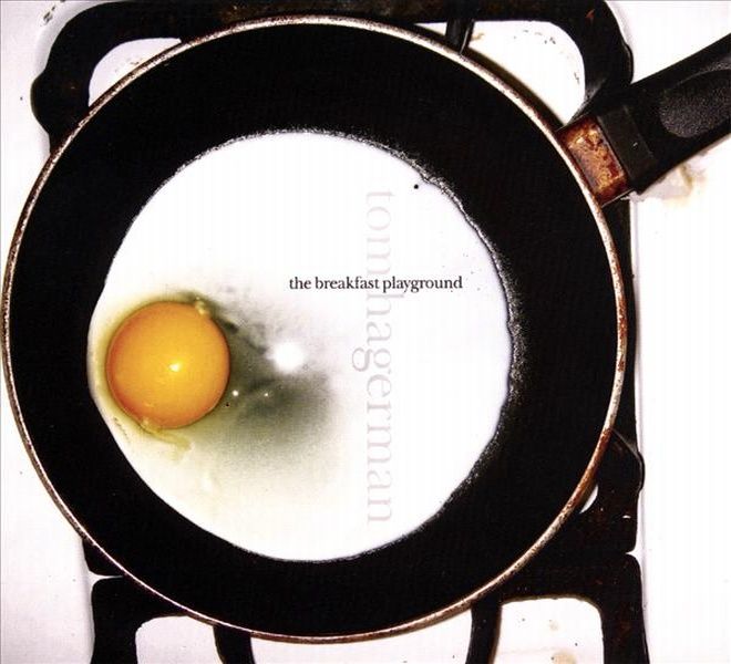 the breakfast playgr tom hagerman 