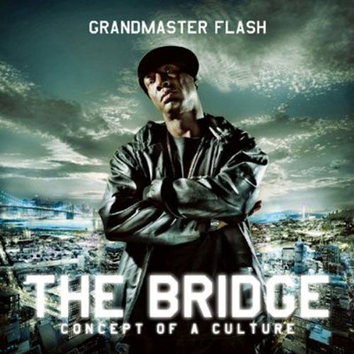 the bridge grandmaster flash 