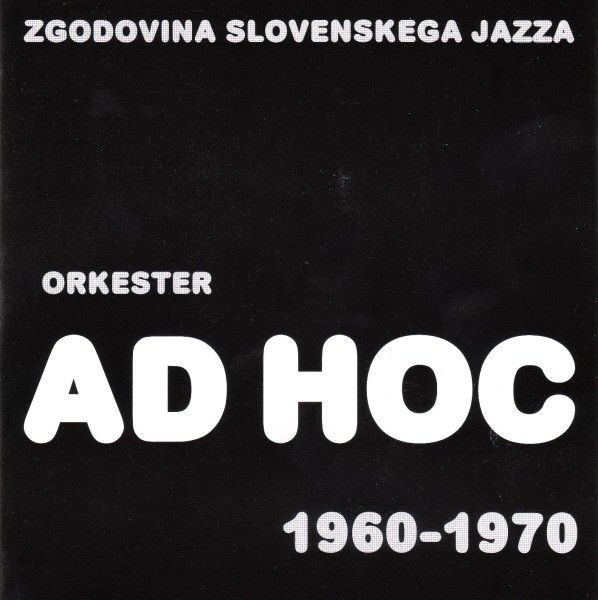 the history of slove ad hoc orkester 