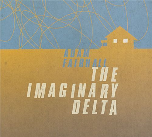 the imaginary delta adam fairhall 