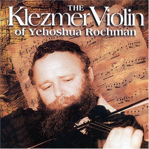 the klezmer violin o yehoshua rochman 
