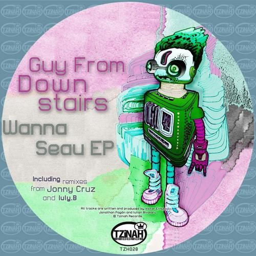 wanna seau guy from downstairs  