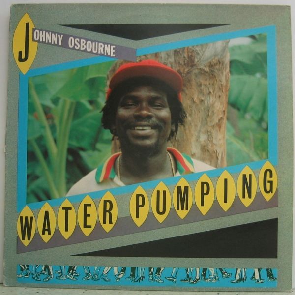 water pumping johnny osbourne 