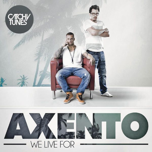 we live for axento 