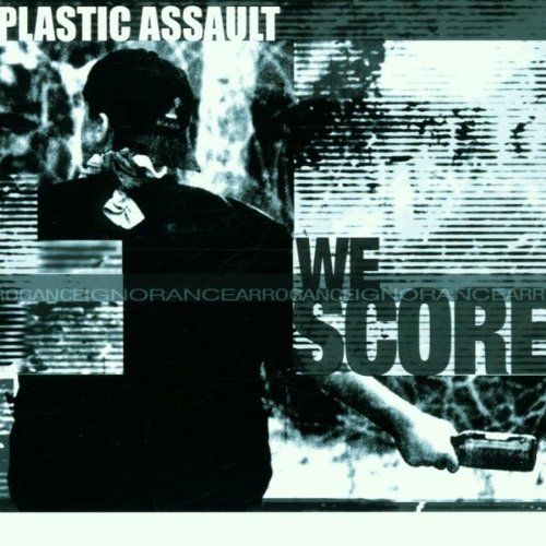 we score plastic assault 