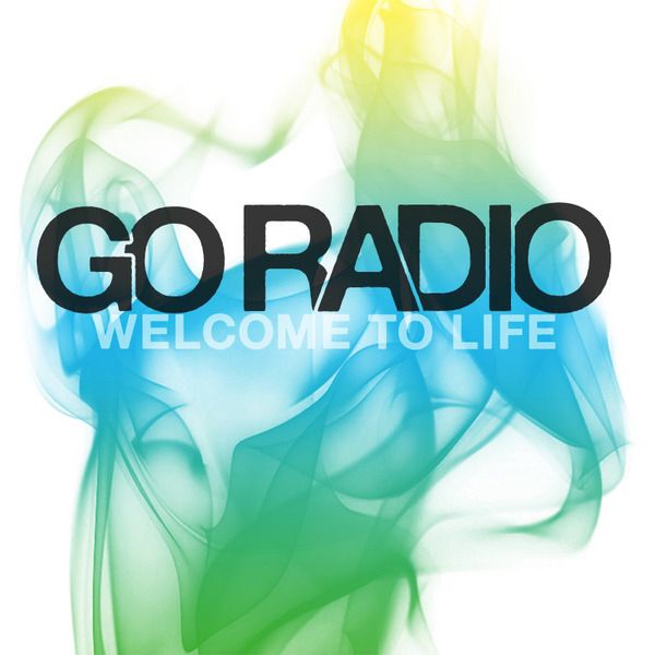 welcome to life go radio 
