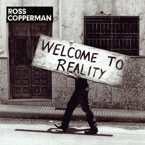welcome to reality ross copperman 