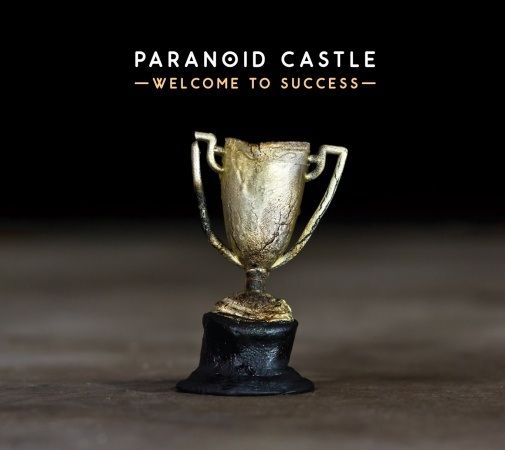 welcome to success paranoid castle 