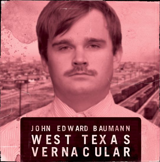 west texas vernacula john edward baumann 
