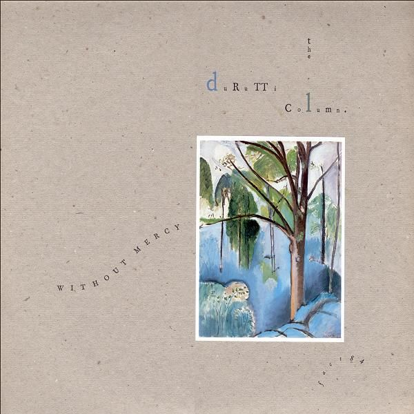 without mercy the durutti column 