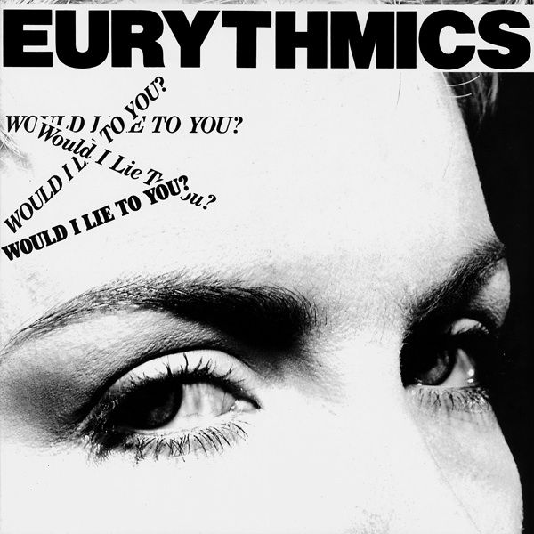 would i lie to you eurythmics 