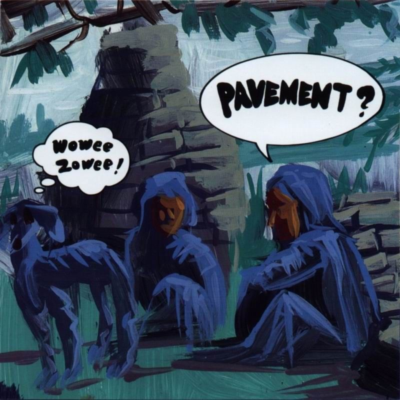 wowee zowee pavement 