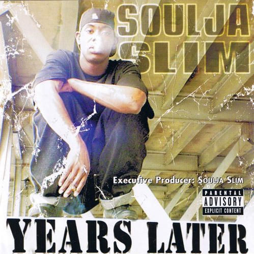 years later soulja slim 