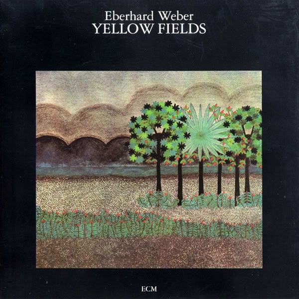 yellow fields eberhard weber  