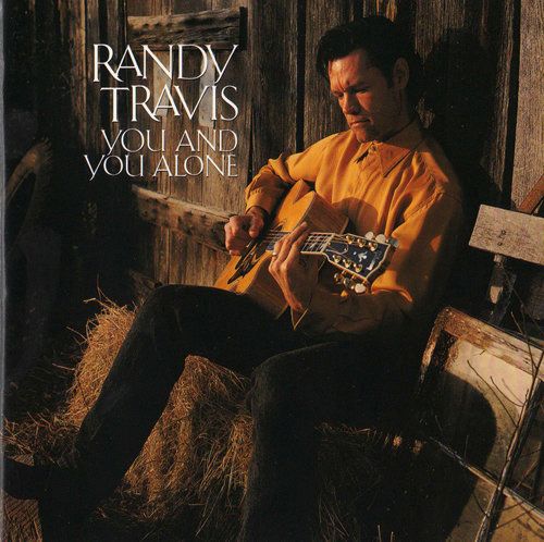 you and you alone randy travis  