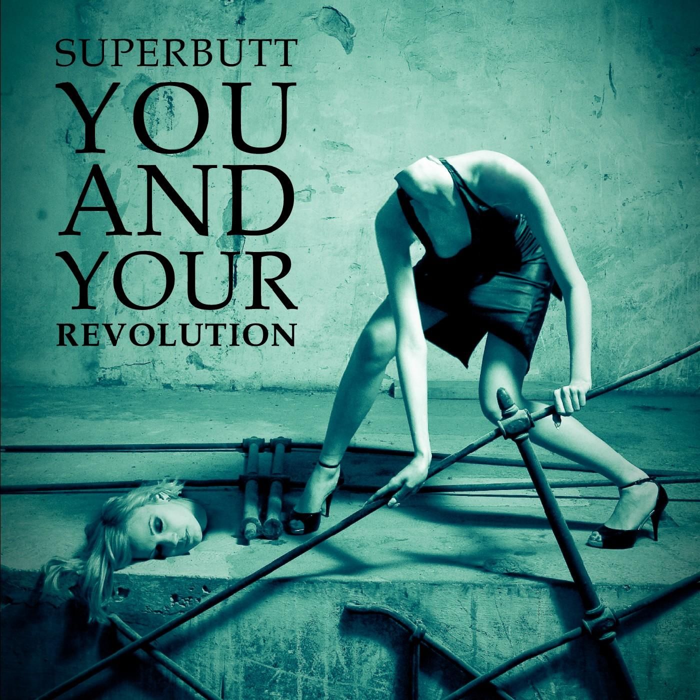 you and your revolut superbutt 