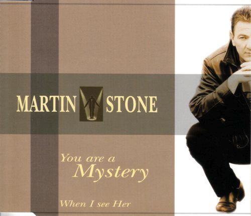 you are a mystery martin stone 