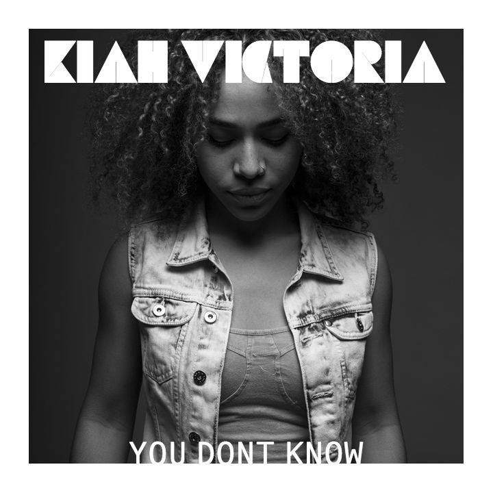 you dont know kiah victoria 