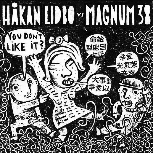 you dont like i hakan lidbo  