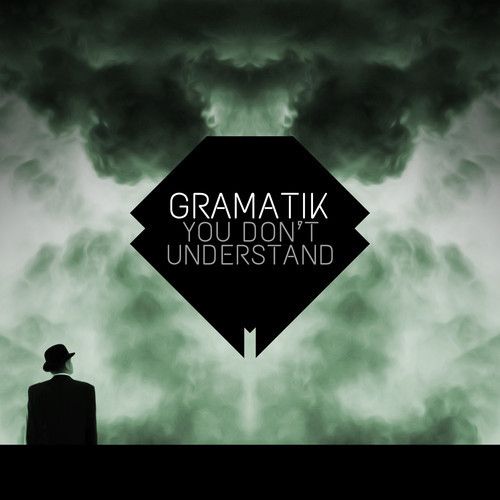 you dont unders gramatik  