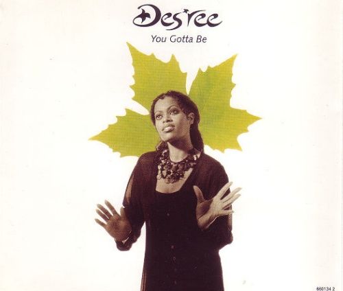 you gotta be desree  