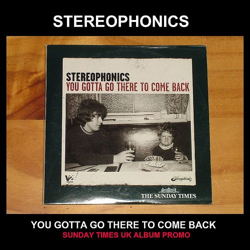 you gotta go there t stereophonics 