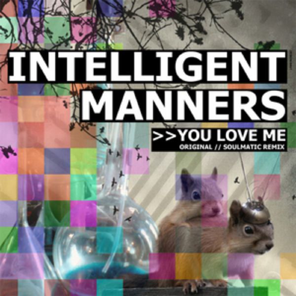 you love me intelligent manners  