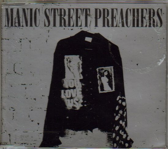you love us manic street preache 