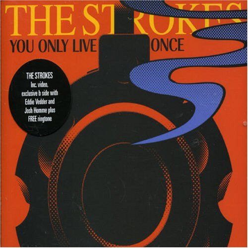you only live once the strokes 