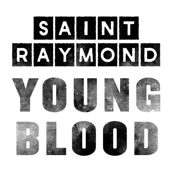young blood saint raymond 