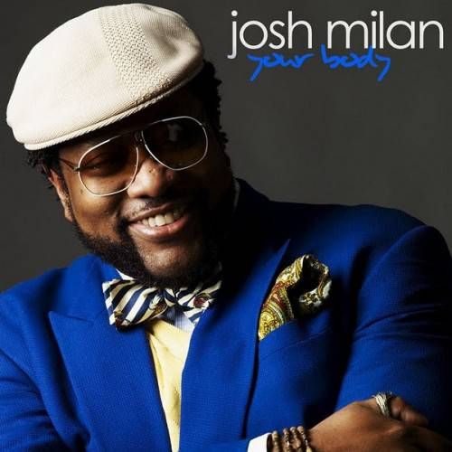 your body josh milan  