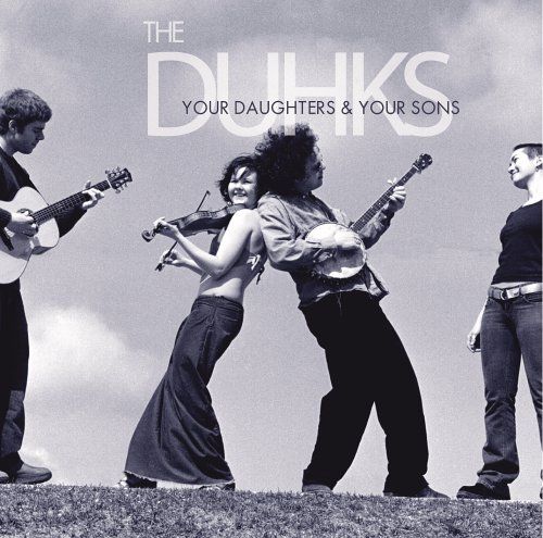 your daughters the duhks 