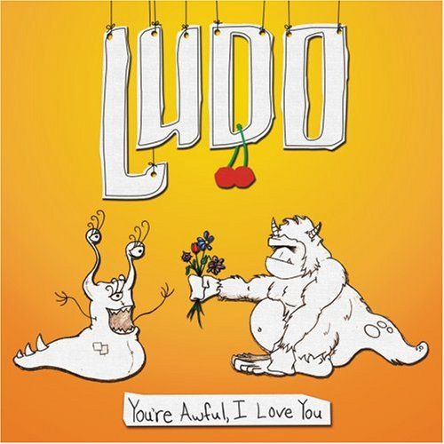 youre awful i ludo 