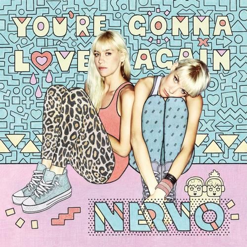 youre gonna lov nervo  